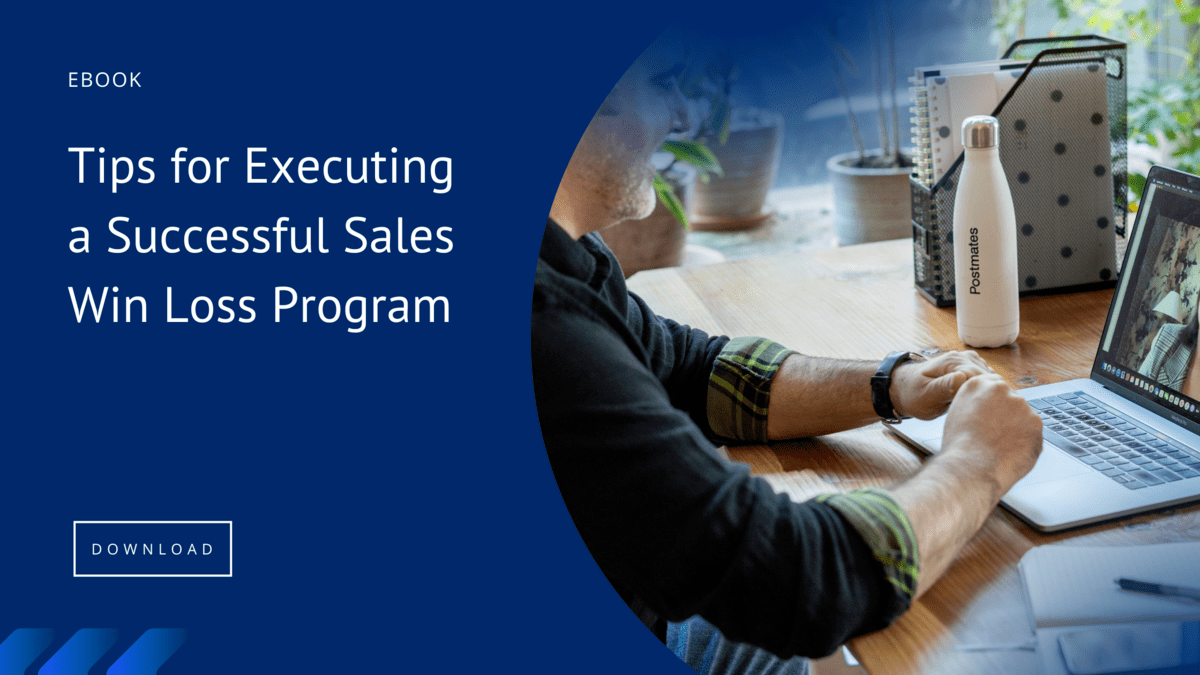 EBook: Tips for Executing a Successful Sales Win-Loss Program
