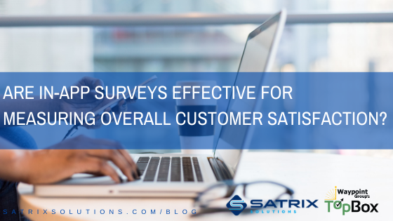 Are In-app Surveys Effective for Measuring Overall Customer Satisfaction?