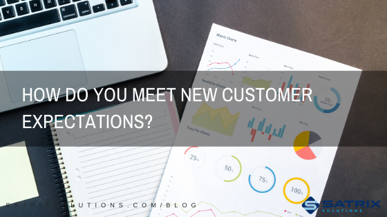 How Do You Meet New Customer Expectations?