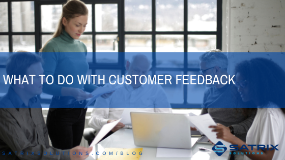 What to do with Customer Feedback
