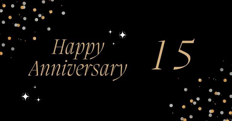 15 Year Anniversary