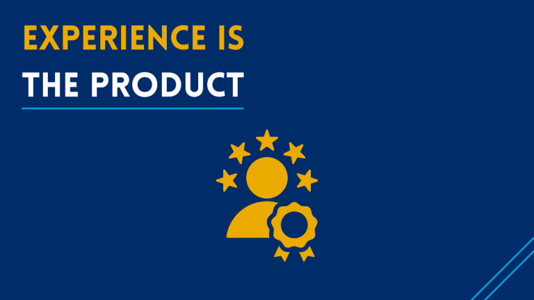 Experience Is The Product