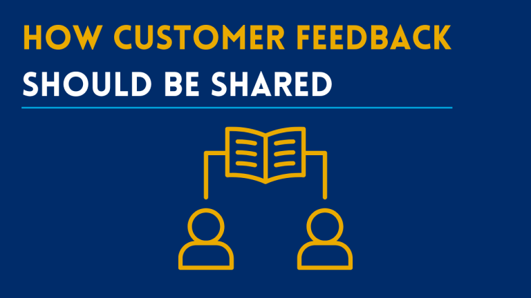 How Customer Feedback Should Be Shared