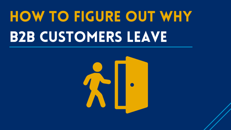 How To Figure Out Why B2B Customers Leave