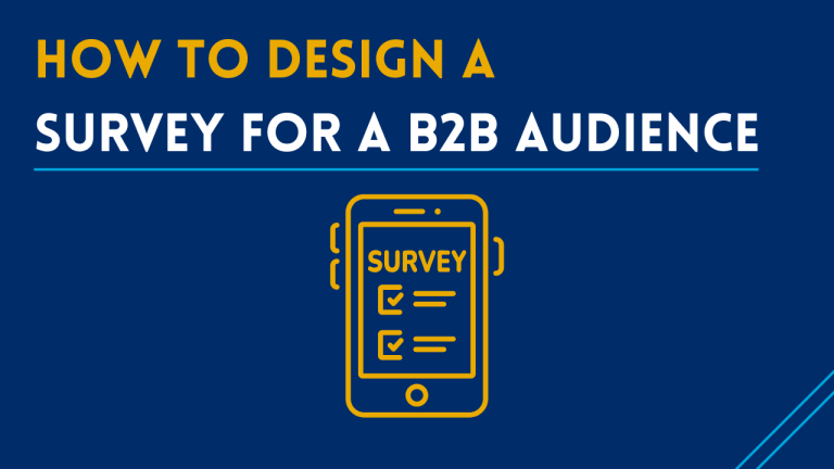 How to Design a Survey for a B2B Audience