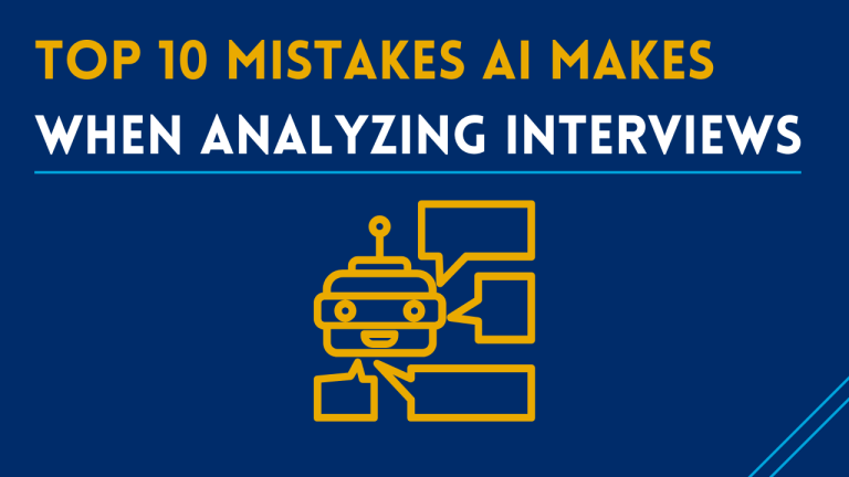 Top 10 Mistakes AI Makes When Analyzing Interviews