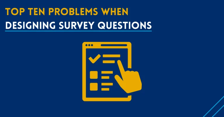 Ten Common Problems Designing Survey Questions