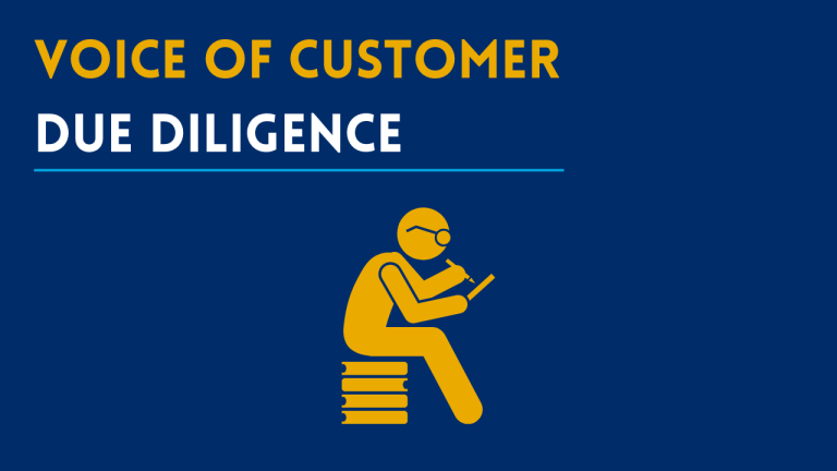 Voice Of Customer Due Diligence